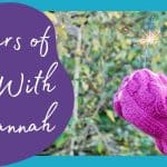 5 Years Of Knit With Hannah - Giveaway!