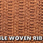 DOUBLE WOVEN RIB STITCH for Beginners (Best Beginner Knit Stitches)