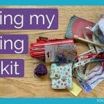 It's Time To Tidy My Knitting Tool Kit - join me as I sort and organise