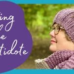 Knitting Benefits: Knitting Is the Antidote to Low Self-Confidence
