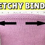 STRETCHY BIND OFF for Beginners (game changing!)